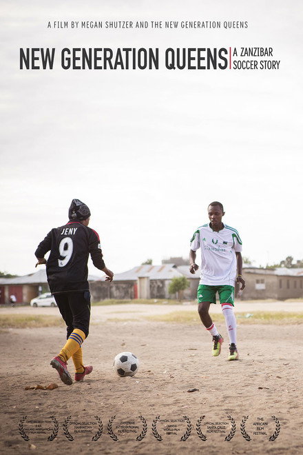 New Generation Queens: A Zanzibar Soccer Story