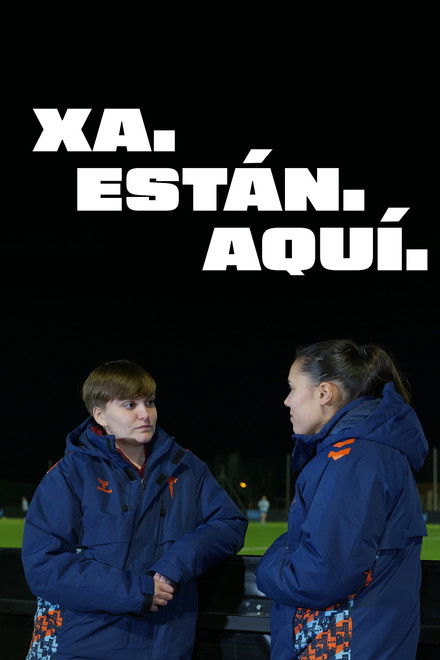 Xa Están Aquí