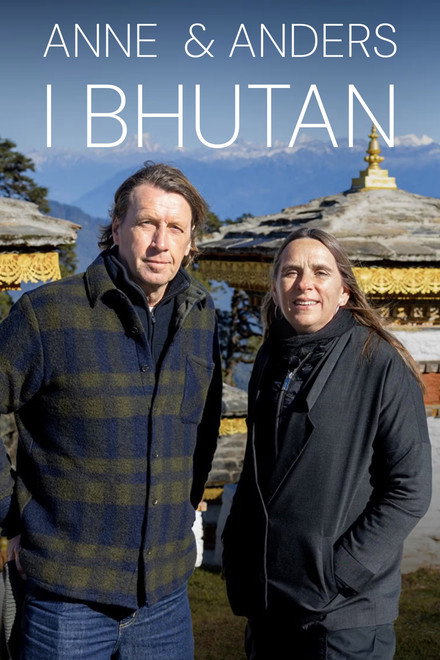 Anne og Anders i Bhutan