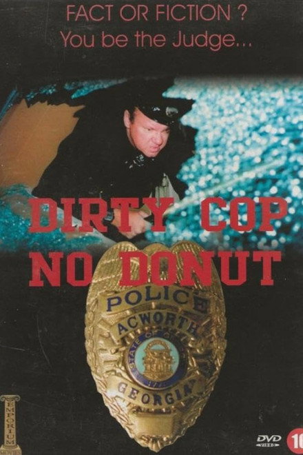 Dirty Cop No Donut