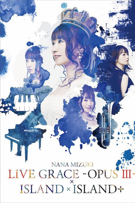 NANA MIZUKI LIVE GRACE -OPUS Ⅲ-