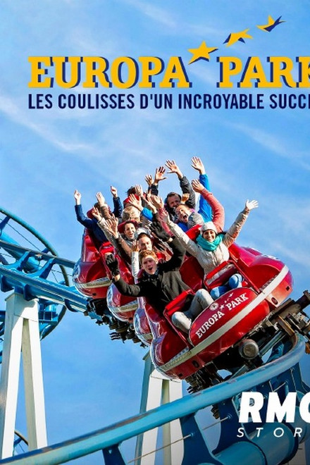 Europa Park : les coulisses d'un incroyable succès