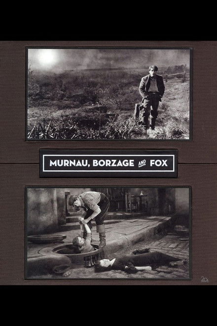 Murnau, Borzage and Fox