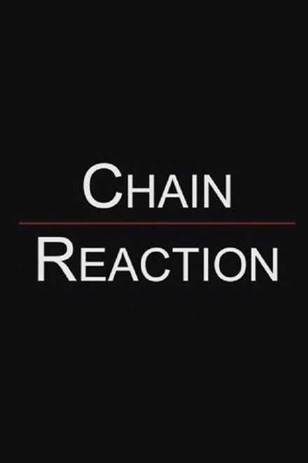 Chain Reaction