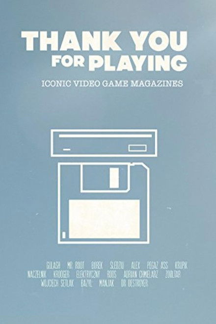 Thank You for Playing: Iconic Video Game Magazines