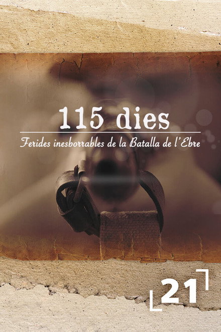 115 dies, ferides inesborrables de la batalla de l'Ebre