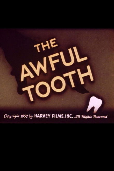 The Awful Tooth