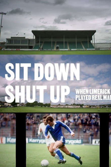 Sit Down Shut Up - When Limerick FC Played Real Madrid