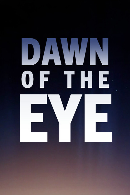 Dawn of the Eye