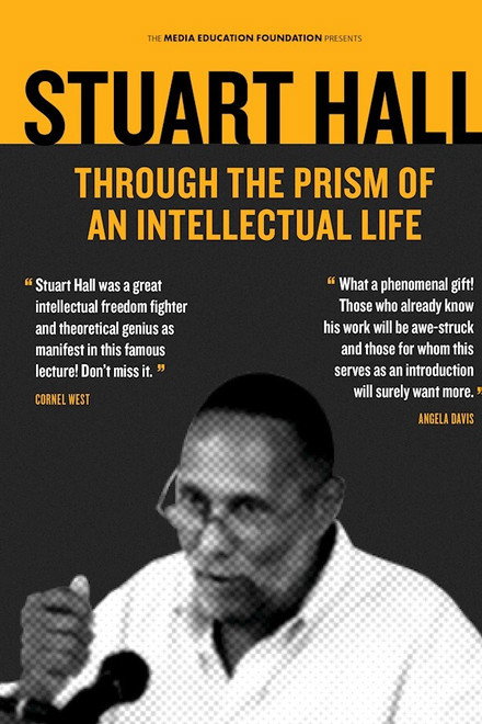 Stuart Hall: Through the Prism of an Intellectual Life