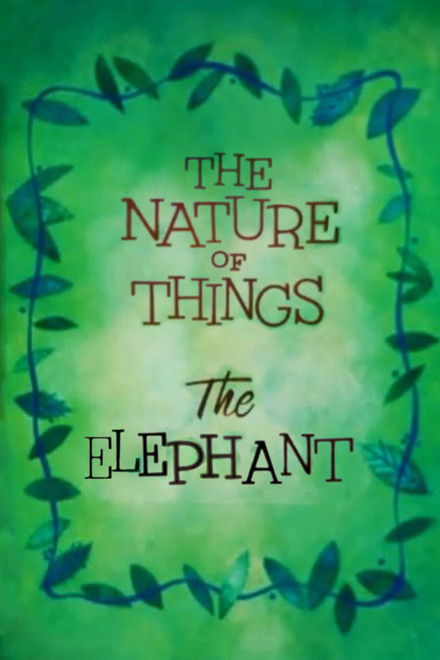 The Nature of Things: The Elephant