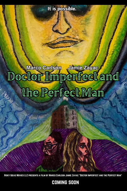 Doctor Imperfect and the Perfect Man