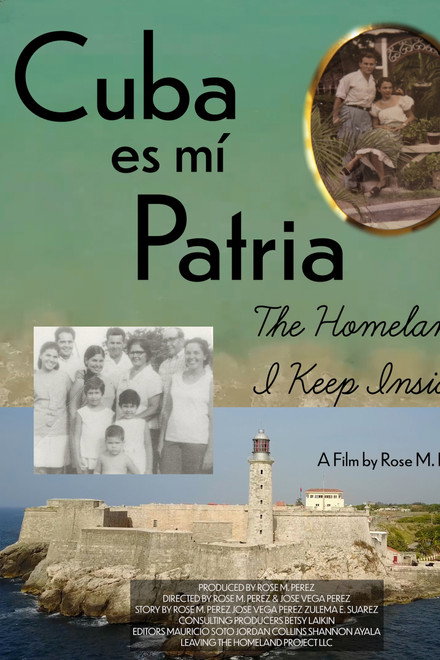 Cuba es Mi Patria: The Homeland I Keep Inside