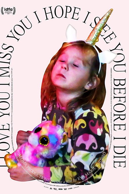 I Love You I Miss You I Hope I See You Before I Die