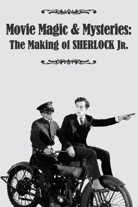 Movie Magic & Mysteries: The Making of Sherlock Jr.