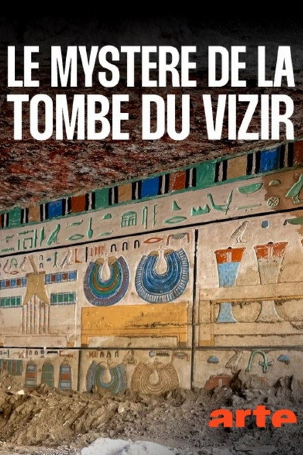 Égypte : Le Mystère du Tombeau du Vizir