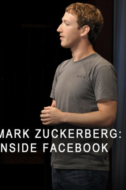 Mark Zuckerberg: Inside Facebook
