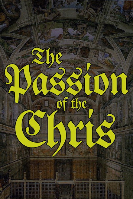The Passion of the Chris