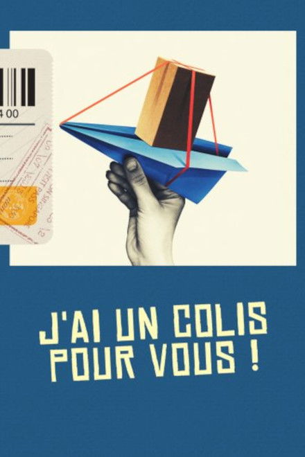 J'ai un colis pour vous !