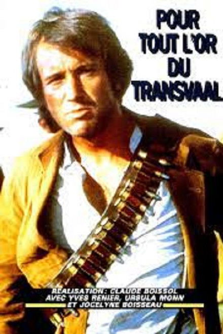 Pour tout l'or du Transvaal