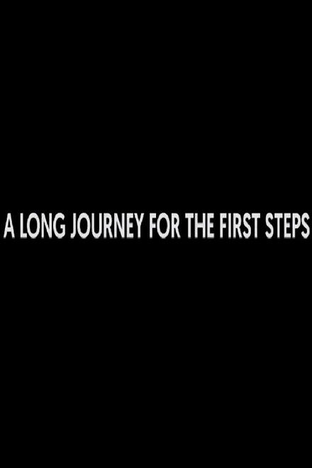 A Long Journey for the First Steps