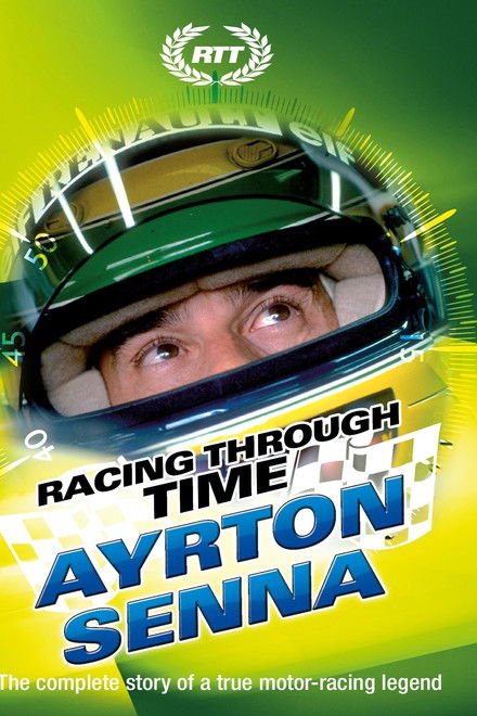Racing Through Time - Ayrton Senna