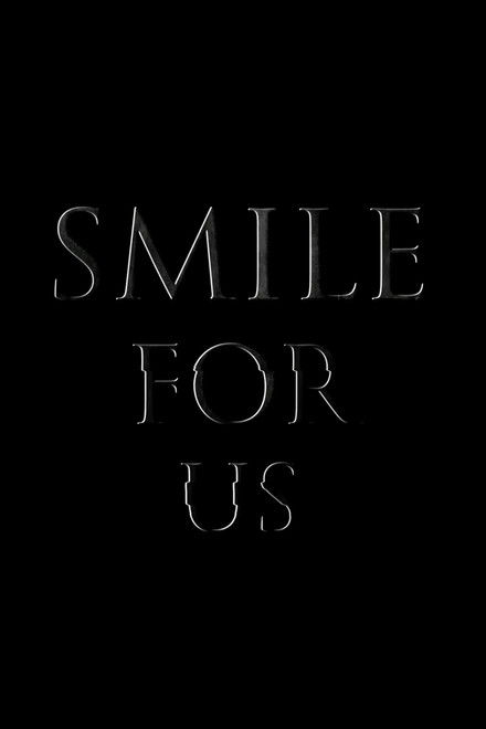 Smile for us
