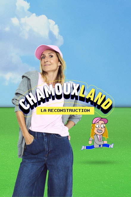 Chamouxland : la reconstruction