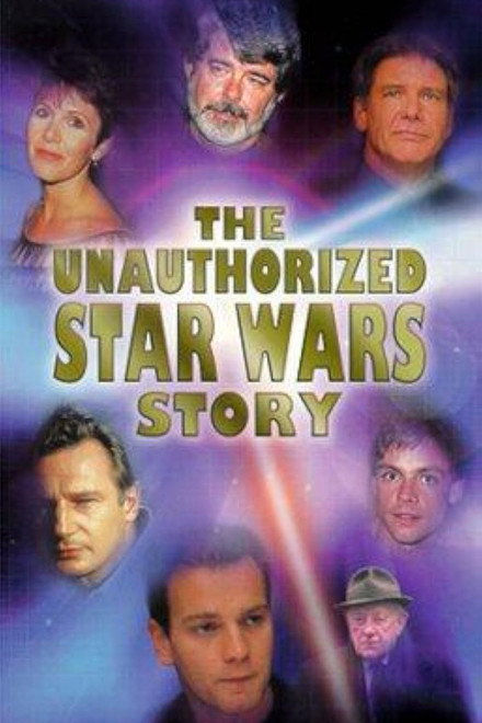 The Unauthorized Star Wars Story