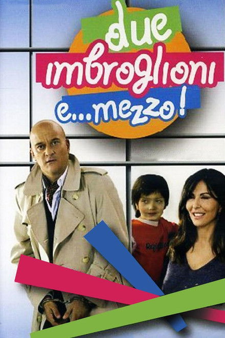 Due imbroglioni e... mezzo!