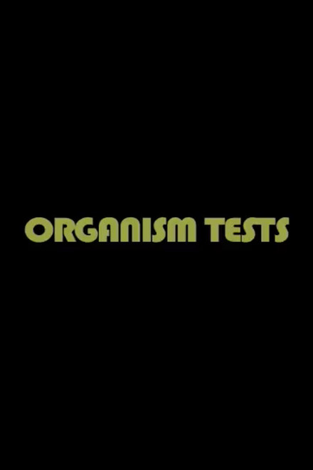 Organism Tests
