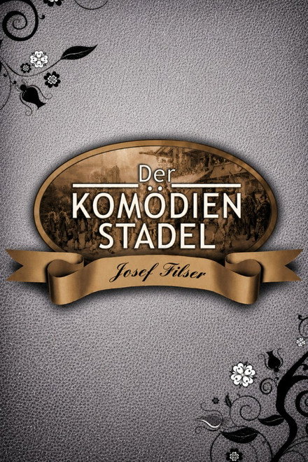 Der Komödienstadel - Josef Filser