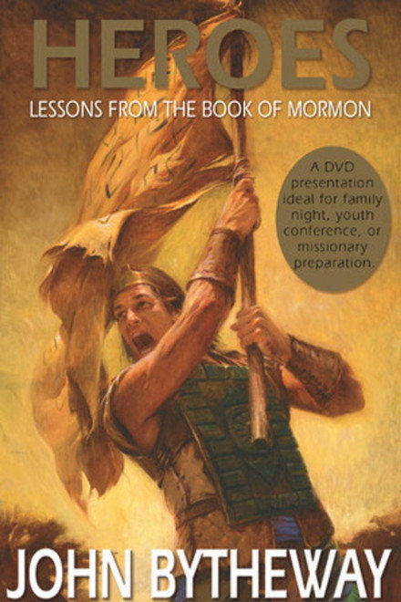 Heroes: Lessons from the Book of Mormon