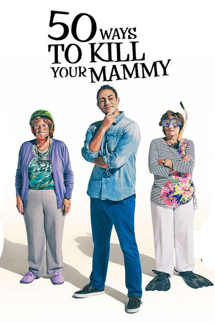 50 Ways To Kill Your Mammy