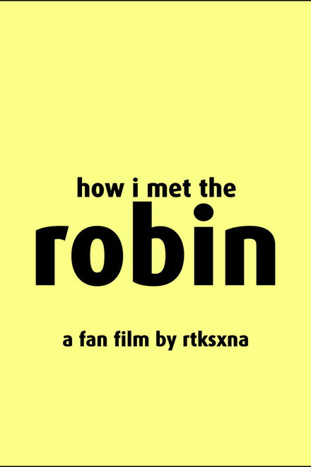 How I Met The Robin