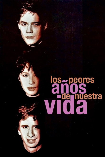 The Worst Years of Our Lives