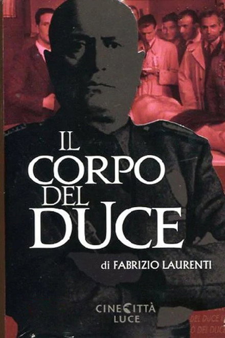 Il corpo del Duce