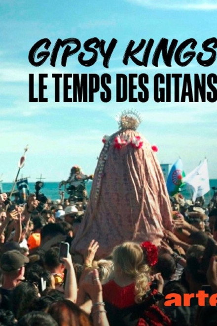 Gipsy Kings, le temps des gitans