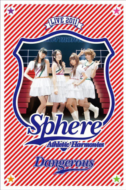 Sphere Live 2011 Athletic Harmonies - Dangerous Stage