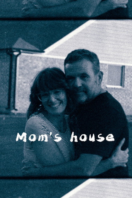Mom's House