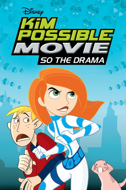 Kim Possible Movie: So the Drama