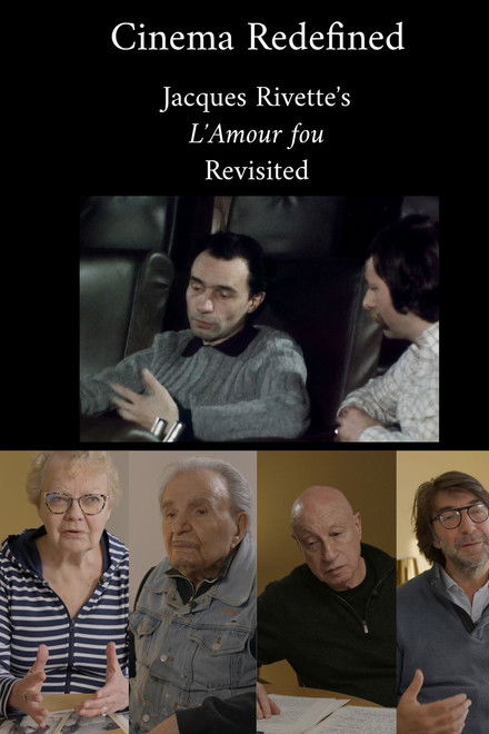 Cinema Redefined: Jacques Rivette's L'Amour Fou Revisited