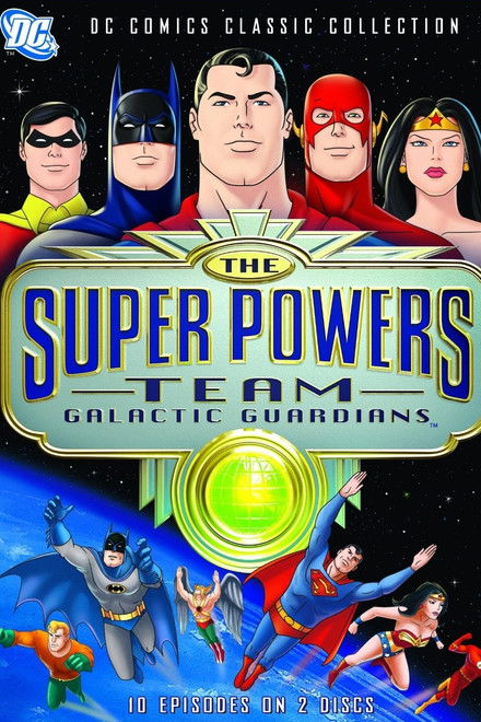 The Super Powers Team: Galactic Guardians