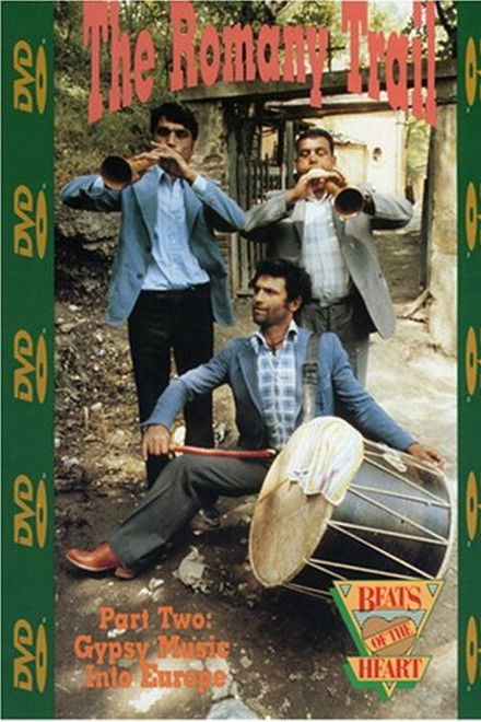 Beats of the Heart: The Romany Trail Part Two: Gypsy Music into Europe