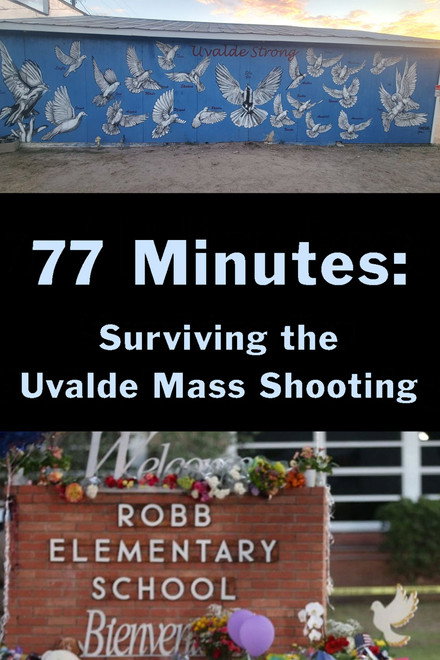 77 Minutes: Surviving the Uvalde Mass Shooting
