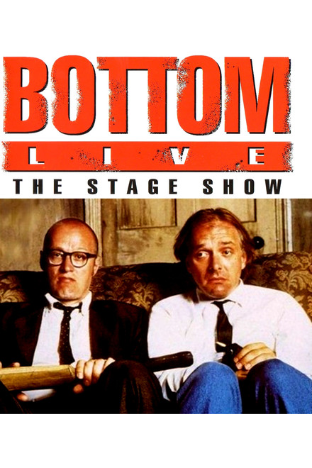 Bottom Live: The Stage Show