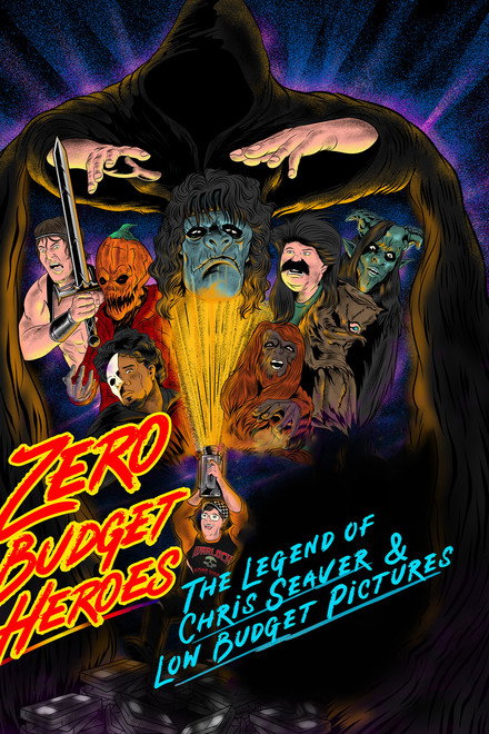 Zero Budget Heroes: The Legend of Chris Seaver & Low Budget Pictures
