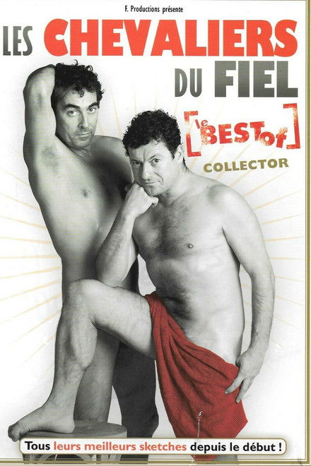 Les Chevaliers du Fiel : Le Best Of Collector