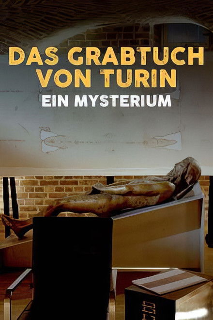 Das Grabtuch von Turin, ein Mysterium