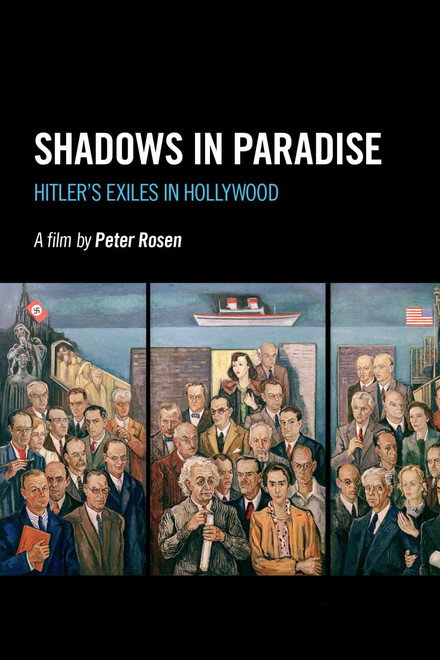 Shadows in Paradise: Hitler's Exiles in Hollywood